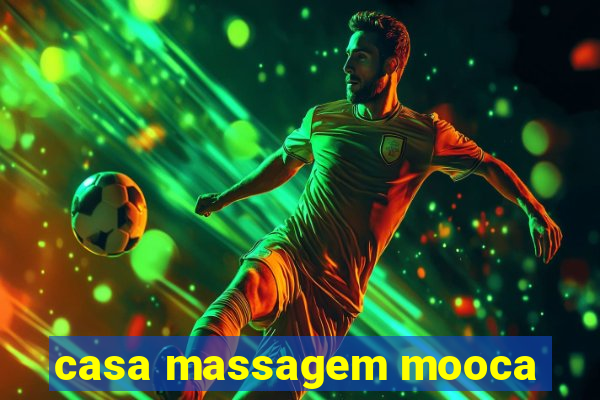 casa massagem mooca