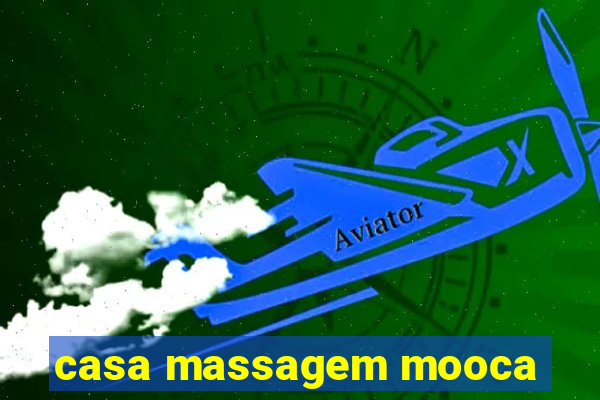 casa massagem mooca