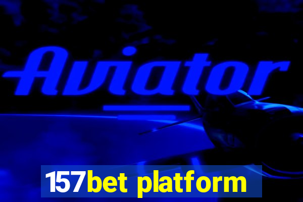 157bet platform