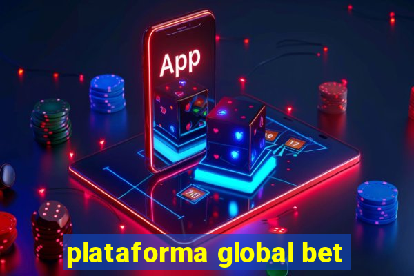 plataforma global bet