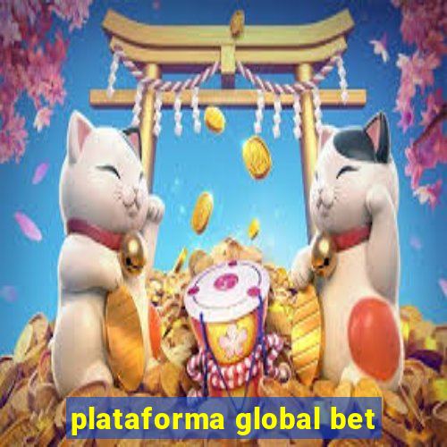 plataforma global bet