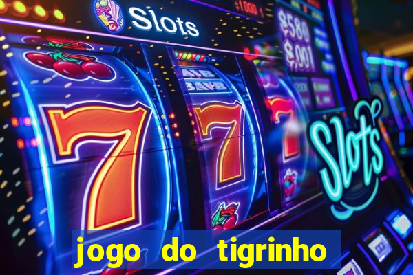 jogo do tigrinho falso para brincar