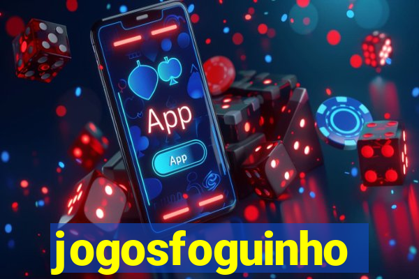 jogosfoguinho