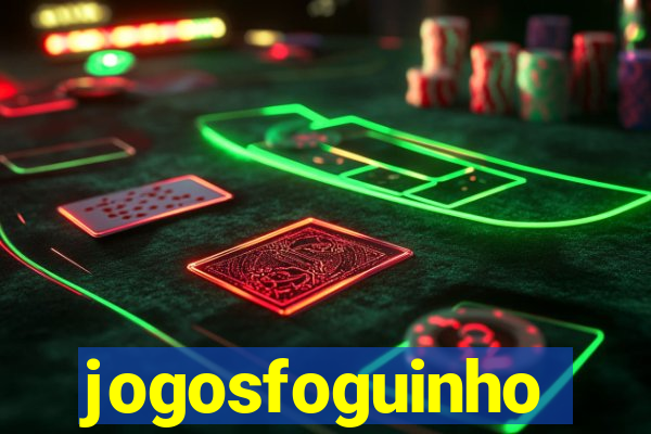 jogosfoguinho