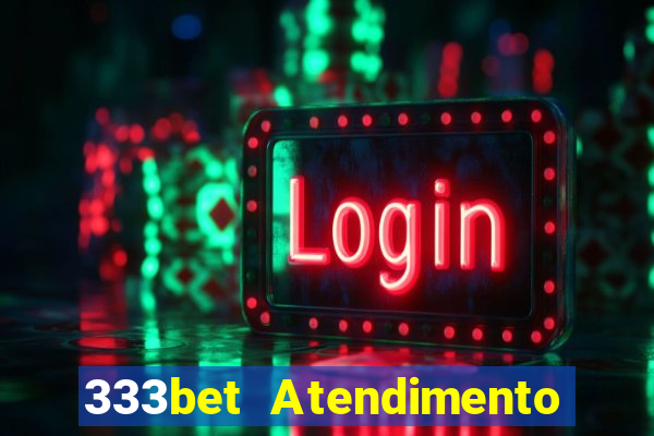 333bet Atendimento ao Cliente