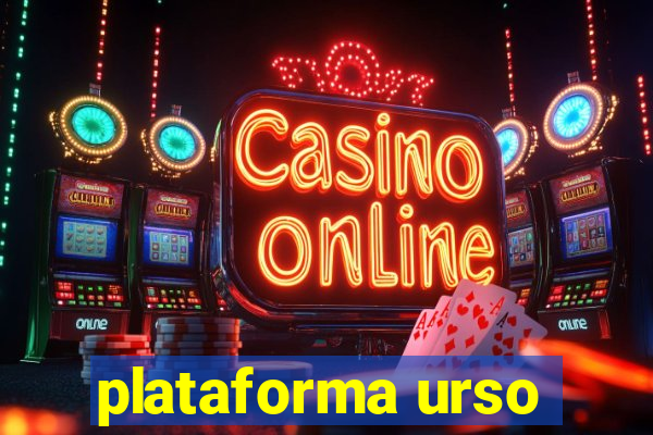 plataforma urso