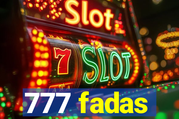 777 fadas