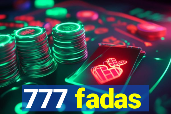 777 fadas