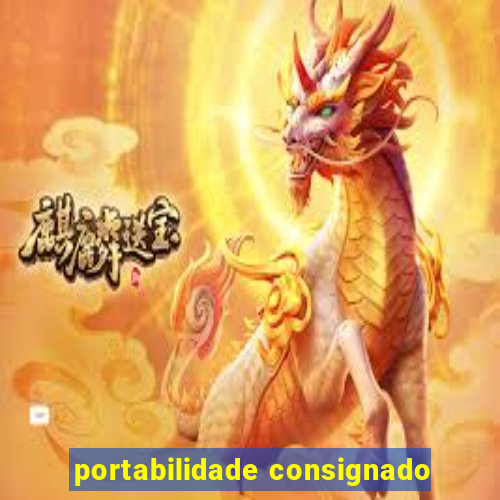 portabilidade consignado