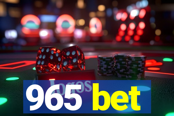 965 bet