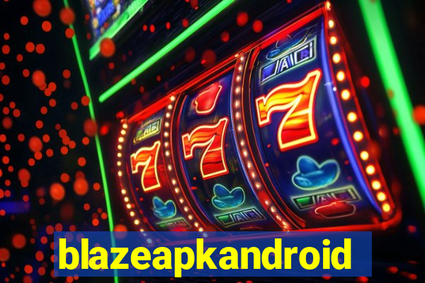 blazeapkandroid