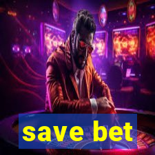 save bet