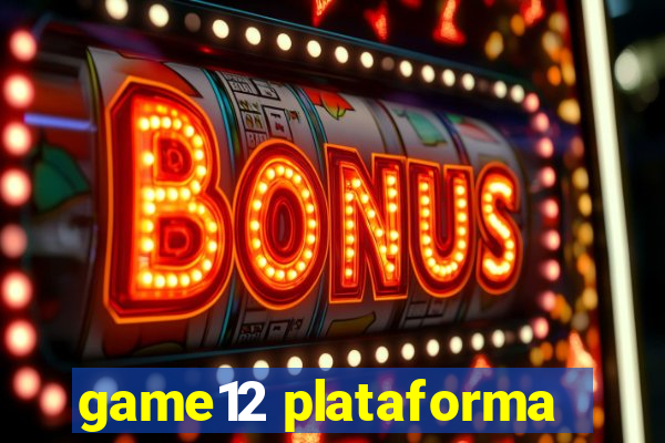 game12 plataforma