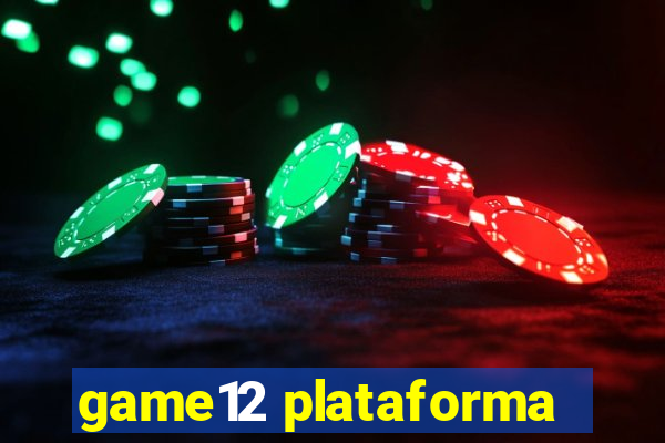 game12 plataforma