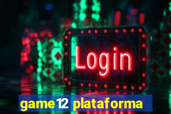 game12 plataforma