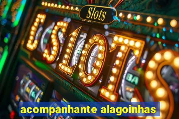 acompanhante alagoinhas