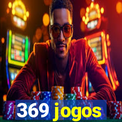 369 jogos