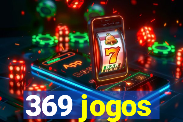 369 jogos