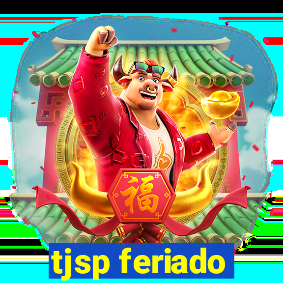 tjsp feriado