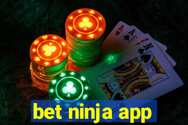 bet ninja app