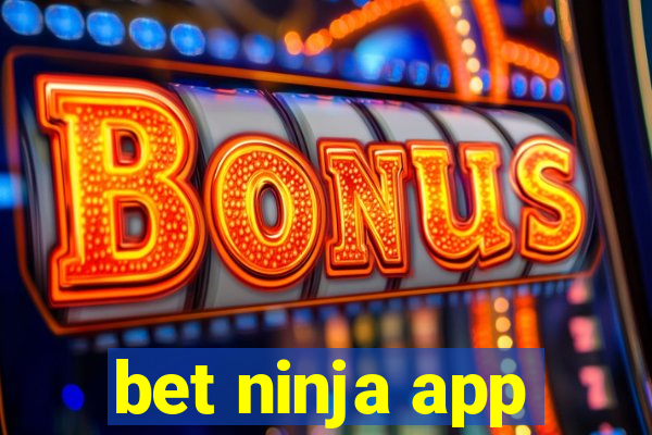 bet ninja app