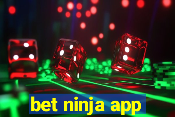 bet ninja app