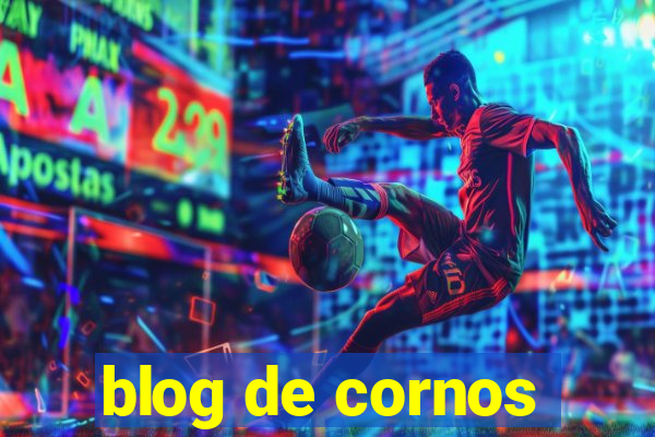 blog de cornos