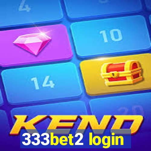 333bet2 login