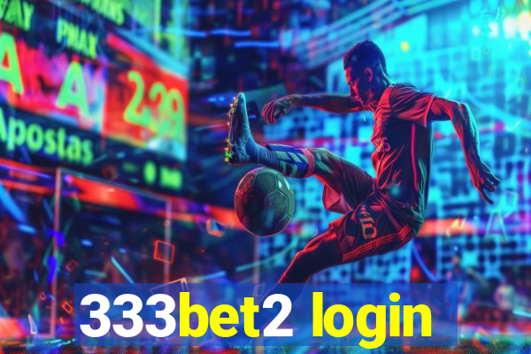 333bet2 login