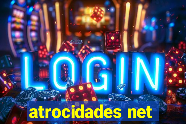 atrocidades net