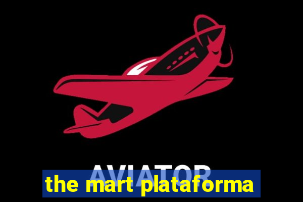 the mart plataforma