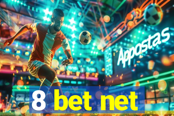 8 bet net