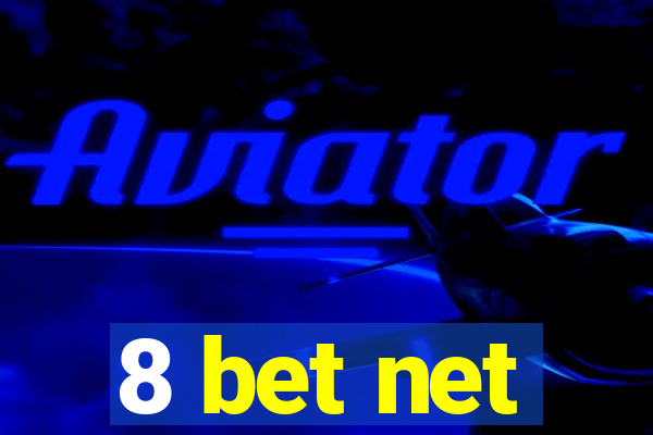 8 bet net