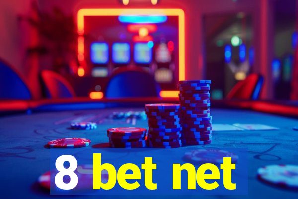 8 bet net