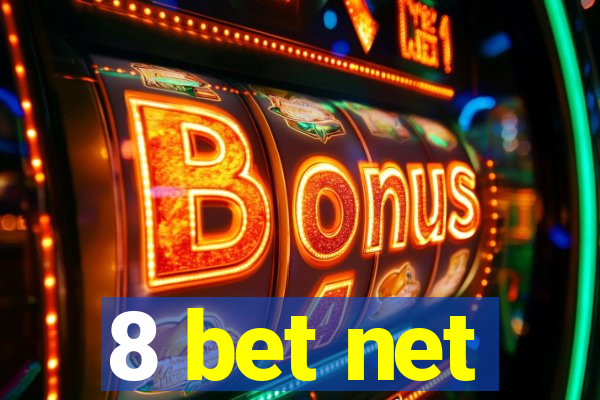 8 bet net