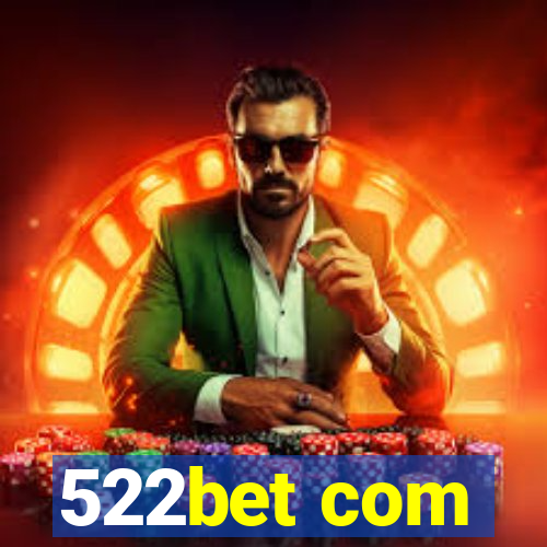 522bet com