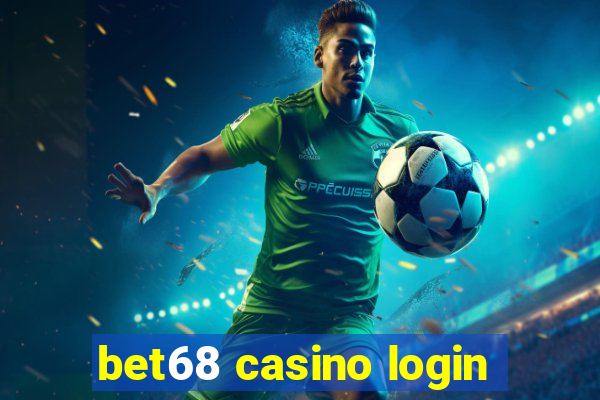 bet68 casino login