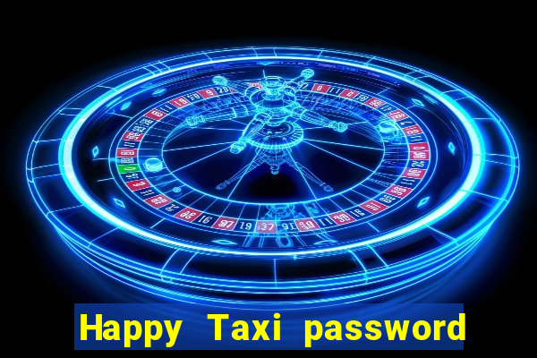 Happy Taxi password road 96 road 96 senha do cofre