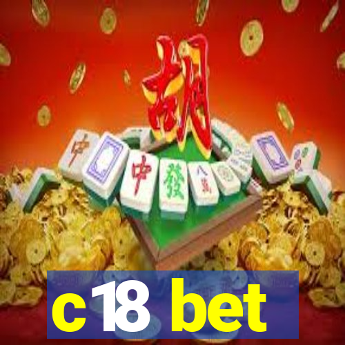 c18 bet