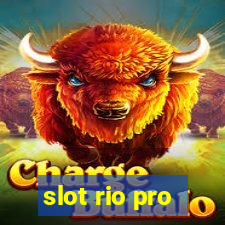 slot rio pro