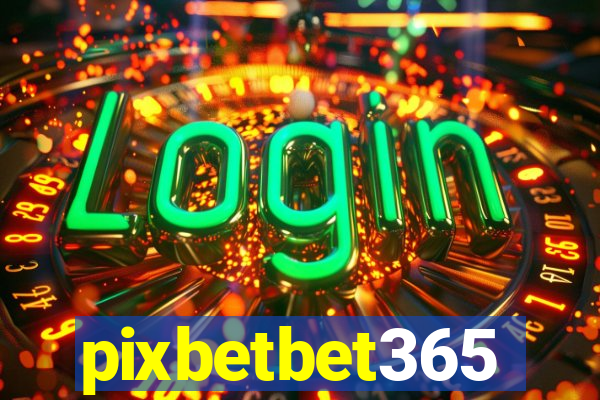 pixbetbet365