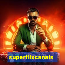 superflixcanais