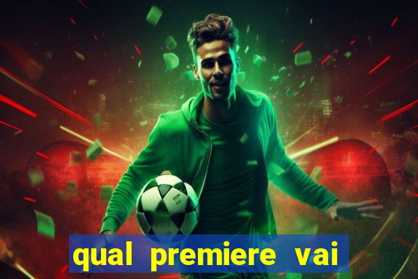 qual premiere vai passar o jogo do inter