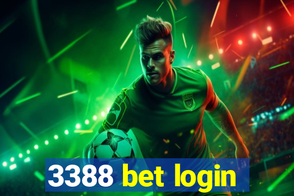 3388 bet login