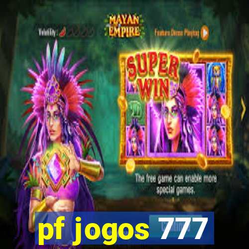 pf jogos 777