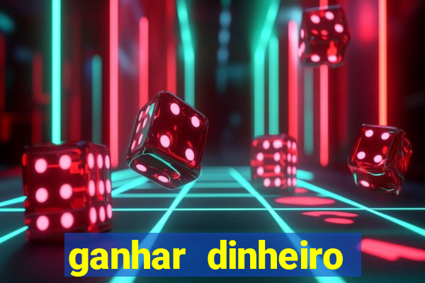 ganhar dinheiro agora na conta