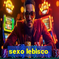 sexo lebisco