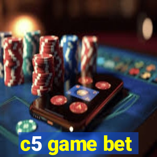 c5 game bet