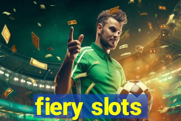 fiery slots