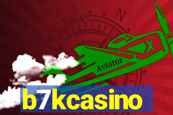 b7kcasino